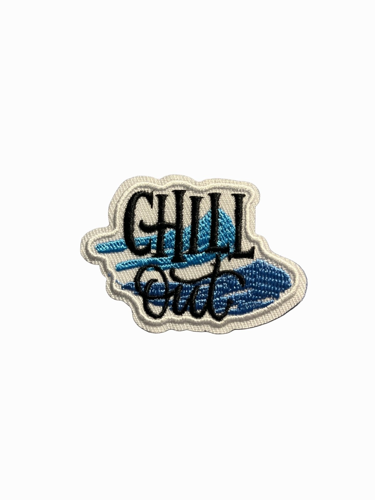 “Quotes and Sayings” Iron on Patches Chill Out - Let's Patch It Up!
