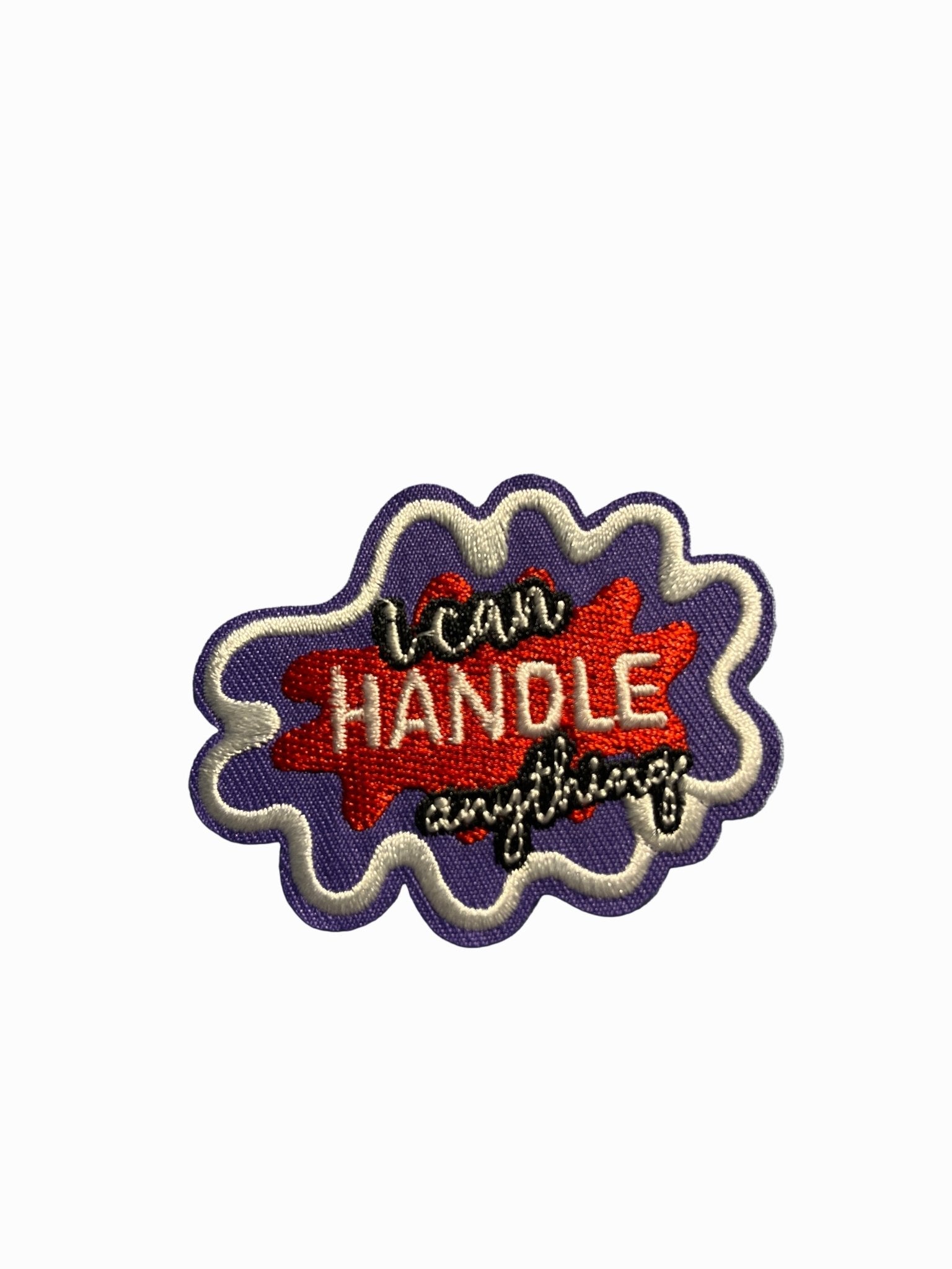 “Quotes and Sayings” Iron on Patches I can handle anything - Let's Patch It Up!
