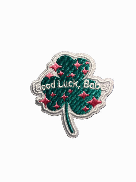 “Quotes and Sayings” Iron on Patches Good Luck Babe - Let's Patch It Up!