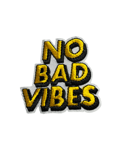 “Quotes and Sayings” Iron on Patches No bad vibes - Let's Patch It Up!